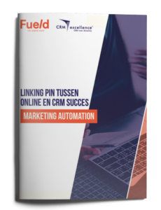 Marketing automation: de linking pin tussen online en CRM